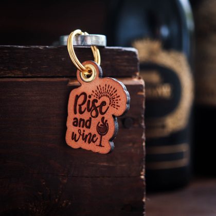 Gift for wine lovers - Rise and wine leather keychain